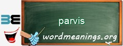 WordMeaning blackboard for parvis